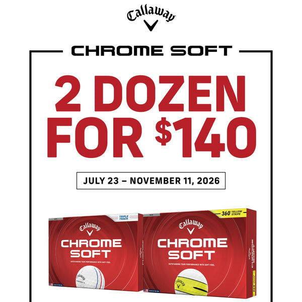 Callaway Chrome Soft Golf Balls Promotion - 2 Dozen for $140